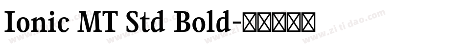 Ionic MT Std Bold字体转换
